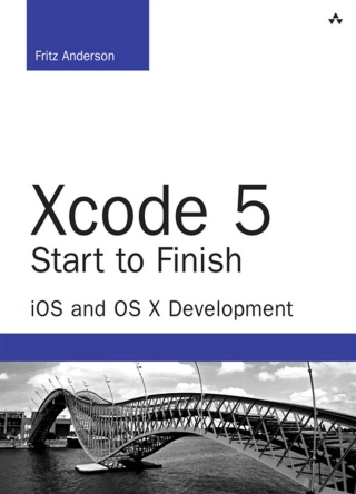 Immagine di copertina: Xcode 5 Start to Finish 1st edition 9780321967206