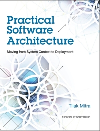 表紙画像: Practical Software Architecture 1st edition 9780133763034