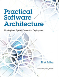 Cover image: Practical Software Architecture 1st edition 9780133763034