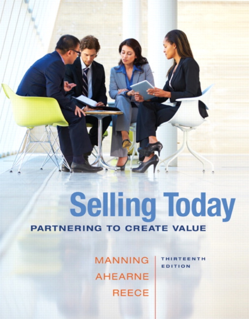 2014 MyLab Marketing with Pearson eText — Access Card — for Selling Today: Partnering to Create Value 13th Edition