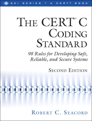 Cover image: The CERT® C Coding Standard, Second Edition 2nd edition 9780321984043