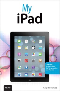 Immagine di copertina: My iPad (covers iOS 7 for iPad 2, iPad 3rd/4th generation and iPad mini) 1st edition 9780789752871