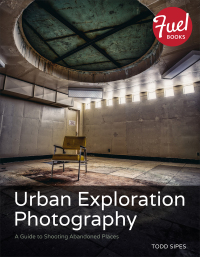 صورة الغلاف: Urban Exploration Photography 1st edition 9780133816761