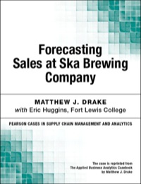 Cover image: Forecasting Sales at Ska Brewing Company 1st edition 9780133822205