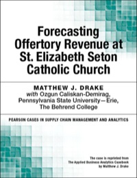 Omslagafbeelding: Forecasting Offertory Revenue at St. Elizabeth Seton Catholic Church 1st edition 9780133822458