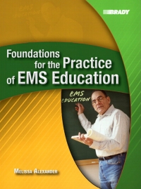 Cover image: Foundations for the Practice of EMS Education 1st edition 9780131194359
