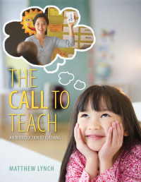 Cover image: The Call to Teach: An Introduction to Teaching 1st edition 9780132908245