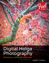 Cover image: Digital Holga Photography 1st edition 9780133831788