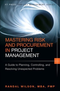 Imagen de portada: Mastering Risk and Procurement in Project Management 1st edition 9780133838497