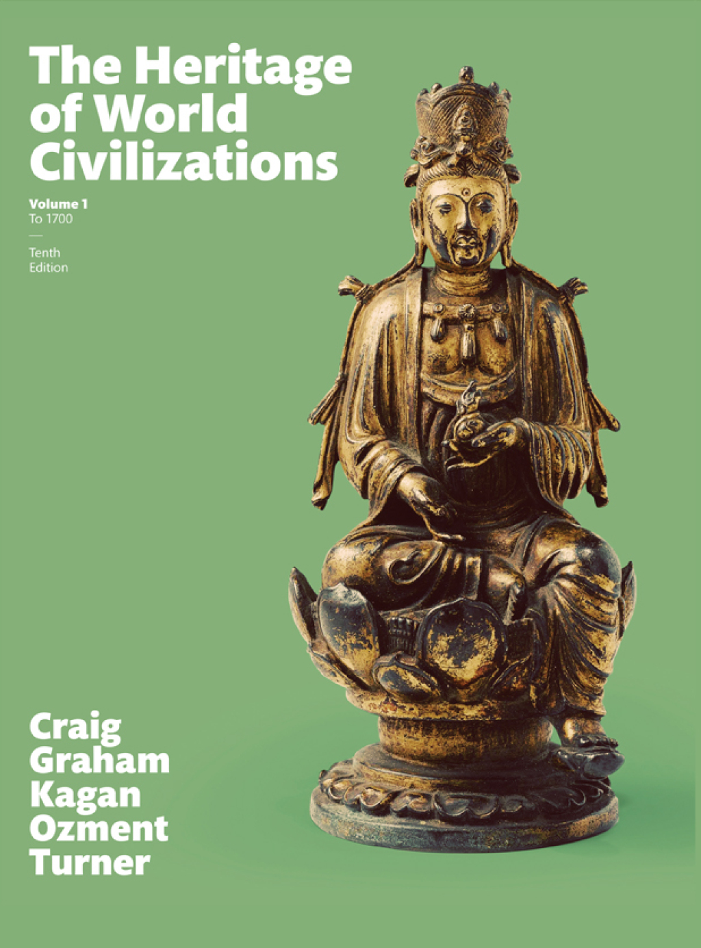 The Heritage of World Civilizations, Volume 1 10th Edition
