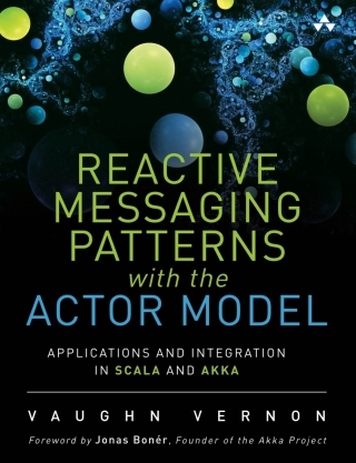 Cover image: Reactive Messaging Patterns with the Actor Model 1st edition 9780133846836