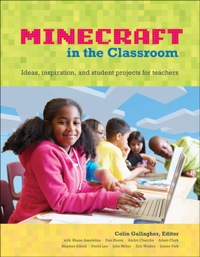 Imagen de portada: Educator's Guide to Using Minecraft® in the Classroom, An 1st edition 9780133858013