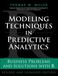 Cover image: Modeling Techniques in Predictive Analytics 1st edition 9780133886016