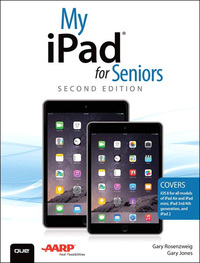 Omslagafbeelding: My iPad for Seniors (Covers iOS 8 on all models of  iPad Air, iPad mini, iPad 3rd/4th generation, and iPad 2) 2nd edition 9780133886511