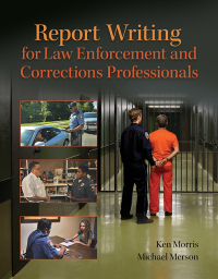 Cover image: Report Writing for Law Enforcement and Corrections Professionals 1st edition 9780133350456