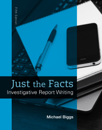 Cover image: Just the Facts: Investigative Report Writing 5th edition 9780133591309