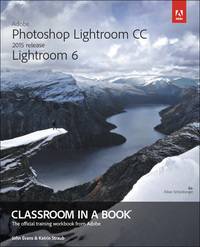 Imagen de portada: Adobe Photoshop Lightroom CC (2015 release) / Lightroom 6 Classroom in a Book 1st edition 9780133924886