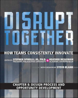 Cover image: Design Process and Opportunity Development (Chapter 8 from Disrupt Together) 1st edition 9780133950212