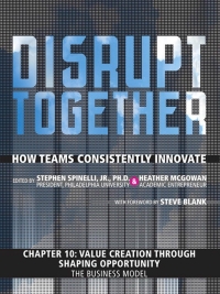 Cover image: Value Creation through Shaping Opportunity - The Business Model (Chapter 10 from Disrupt Together) 1st edition 9780133949957