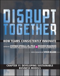 Cover image: Developing Sustainable Business Models (Chapter 11 from Disrupt Together) 1st edition 9780133950502