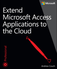 表紙画像: Extend Microsoft Access Applications to the Cloud 1st edition 9780735667686