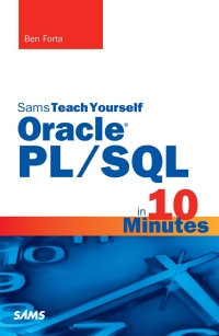 Cover image: Sams Teach Yourself Oracle PL/SQL in 10 Minutes 1st edition 9780672328664