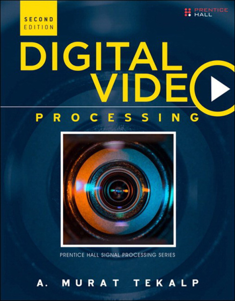 Digital Video Processing, 2nd Edition - FULL INSTANT DOWNLOAD | PDF DOCX EPUB