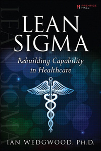 Imagen de portada: Lean Sigma--Rebuilding Capability in Healthcare 1st edition 9780133992007