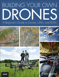 Cover image: Building Your Own Drones 1st edition 9780789755988