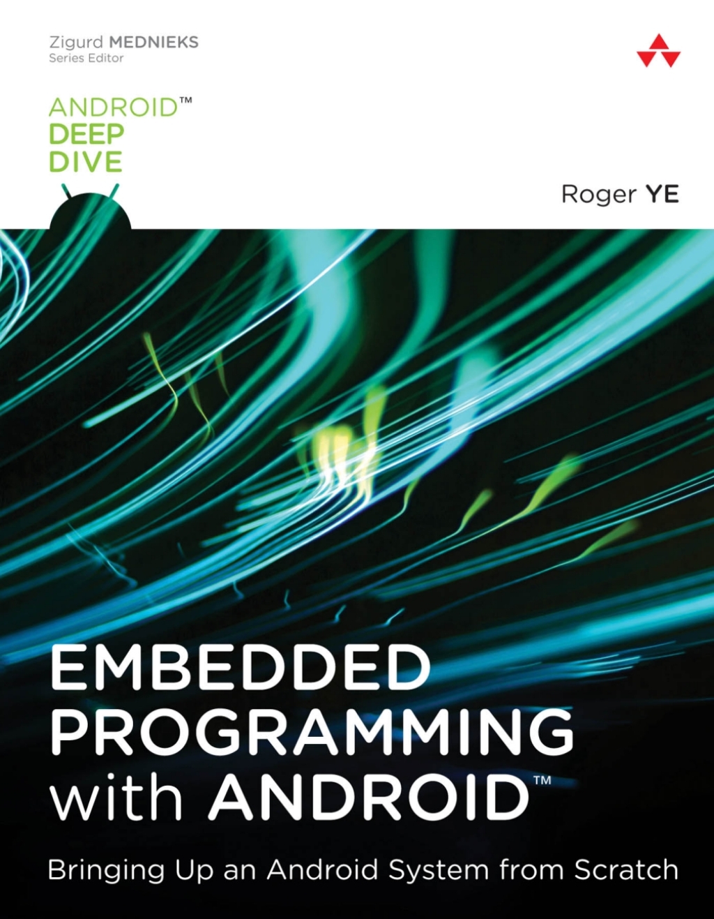 Embedded Programming with Android Bringing Up an Android System from Scratch 1st Edition