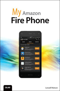 Cover image: My Amazon Fire Phone 1st edition 9780134033778