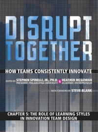 Imagen de portada: The Role of Learning Styles in Innovation Team Design (Chapter 5 from Disrupt Together) 1st edition 9780134052113