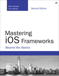 Imagen de portada: Mastering iOS Frameworks 2nd edition 9780134052526