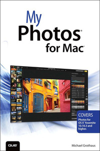 Cover image: My Photos for Mac 1st edition 9780789754325