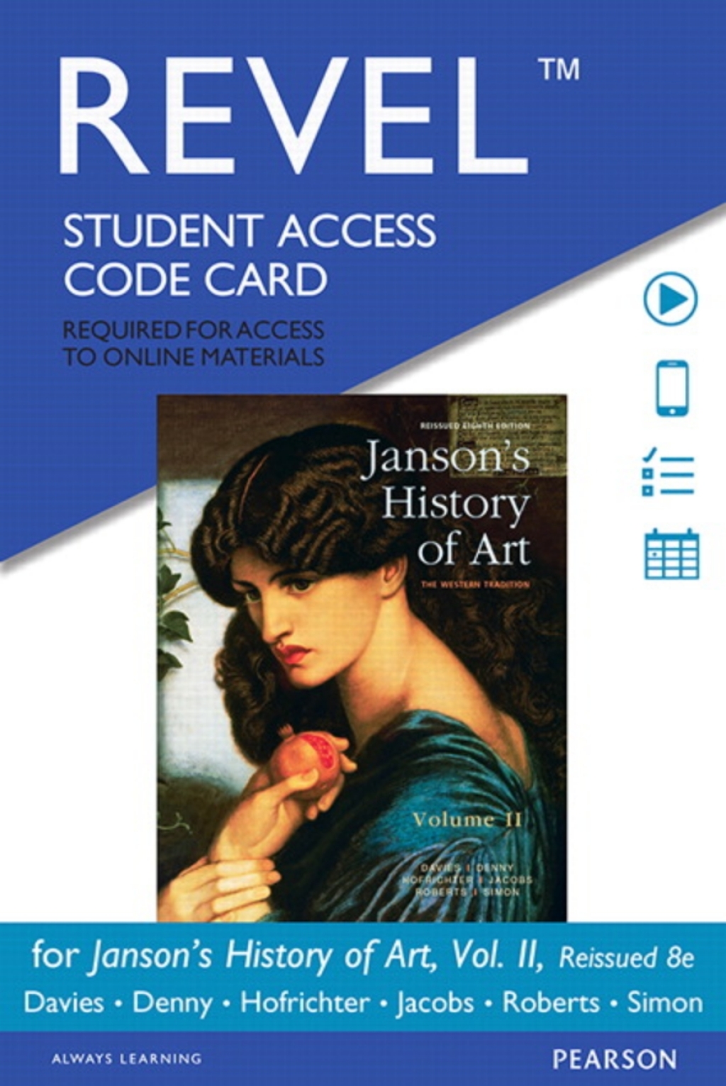 Revel Access Code for Janson’s History of Art: The Western Tradition, Reissued Edition, Volume 2 8th Edition