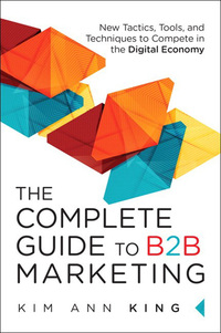 Cover image: Complete Guide to B2B Marketing, The 1st edition 9780134084527
