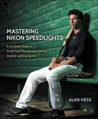 Cover image: Mastering Nikon Speedlights 1st edition 9780134085913