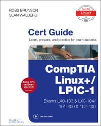 Cover image: CompTIA Linux+ / LPIC-1 Cert Guide 1st edition 9780789754554