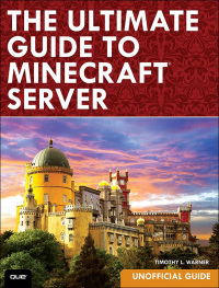 Titelbild: Ultimate Guide to Minecraft Server, The 1st edition 9780789754578