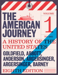 Cover image: The American Journey: A History of the United States To 1877, Volume 1 8th edition 9780135570807