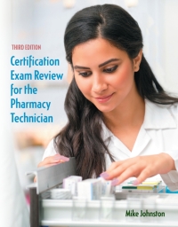 Cover image: Certification Exam Review for the Pharmacy Technician 3rd edition 9780134056449