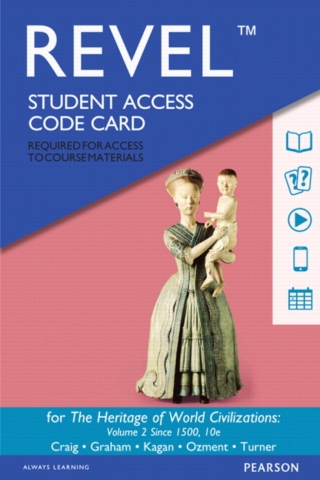 Cover image: Revel Access Code for The Heritage of World Civilizations, Volume 2 10th edition 9780134130910