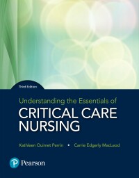 Cover image: Understanding the Essentials of Critical Care Nursing 3rd edition 9780134146348