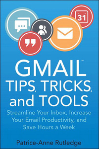 Omslagafbeelding: Gmail Tips, Tricks, and Tools 1st edition 9780789755032