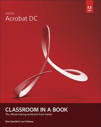 Cover image: Adobe Acrobat DC Classroom in a Book 1st edition 9780134171906