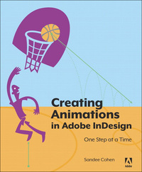 Imagen de portada: Creating Animations in Adobe InDesign CC One Step at a Time 1st edition 9780134176116