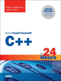 Cover image: C++ in 24 Hours, Sams Teach Yourself 6th edition 9780672337468