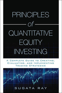 Cover image: Principles of Quantitative Equity Investing 1st edition 9780134878454