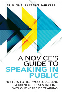 Cover image: Novice's Guide to Speaking in Public, A 1st edition 9780134193861