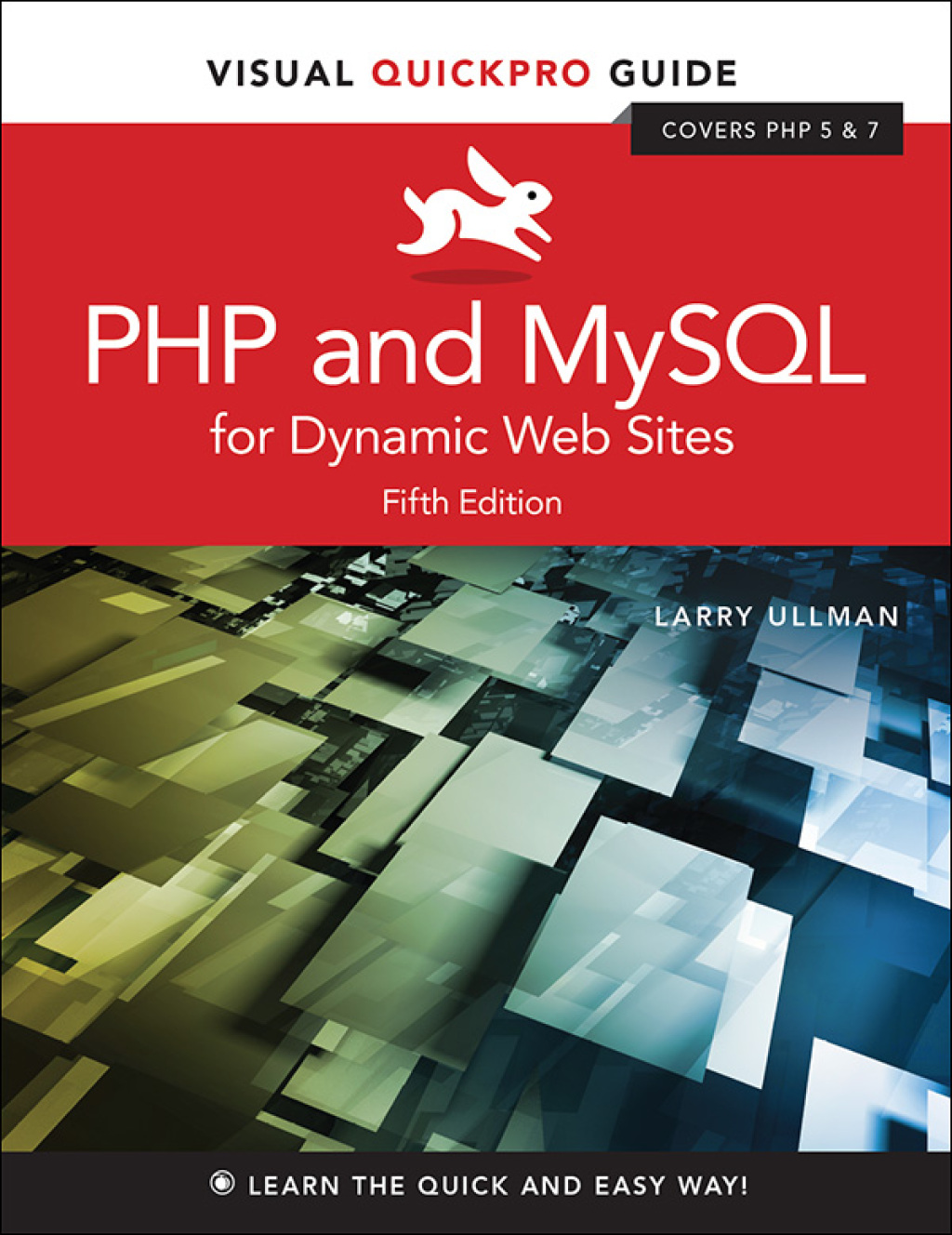 PHP and MySQL for Dynamic Web Sites Visual QuickPro Guide 5th Edition